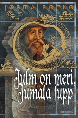 Julm on meri, Jumala supp