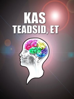 Kas teadsid, et?