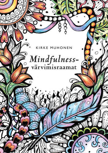 Mindfulness - värvimisraamat
