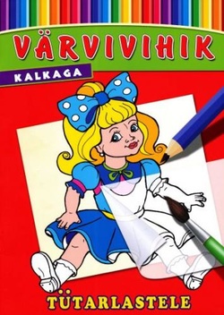 Tütarlastele. Värvivihik kalkaga