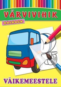 Väikemeestele. Värvivihik kalkaga