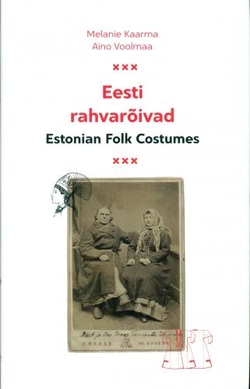 Eesti rahvarõivad = Estonian folk costumes