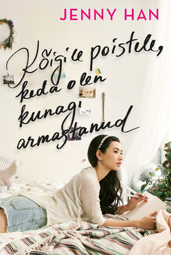 Kõigile poistele, keda olen kunagi armastanud