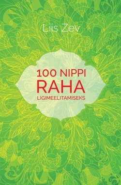 100 nippi raha ligimeelitamiseks