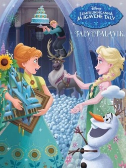 Lumekuninganna ja igavene talv. Talvepalavik