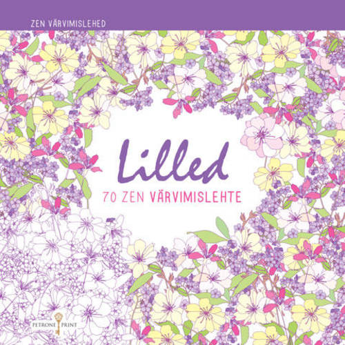 Lilled : 70 zen värvimislehte