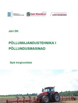 Põllumajandustehnika. õpik kõrgkoolidele