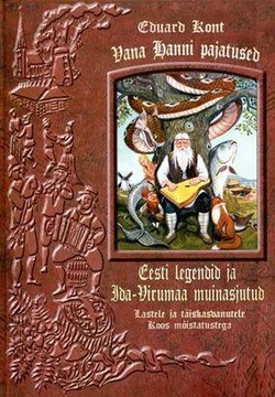 Eesti legendid ja Ida-Virumaa muinasjutud : Vana Hanni pajatused