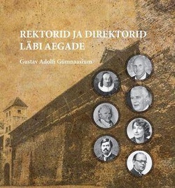 Rektorid ja direktorid läbi aegade