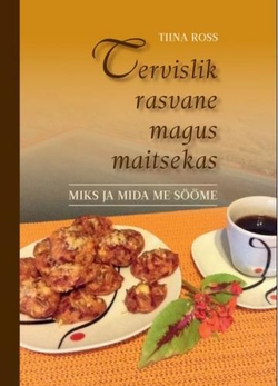 Tervislik rasvane magus maitsekas