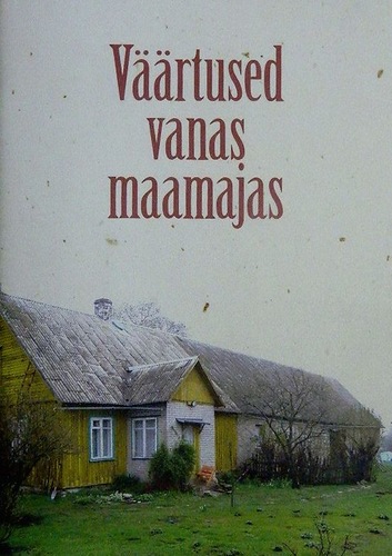 Väärtused vanas maamajas