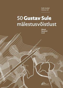 50 Gustav Sule mÀlestusvÔistlust