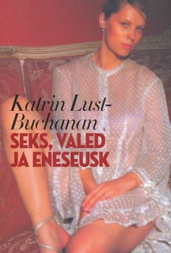 Seks, valed ja eneseusk