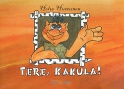 Tere, Kakula!