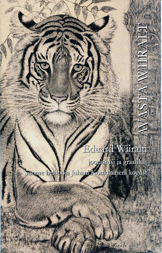 Avasta Wiiralt : Eduard Wiiralti joonistusi ja graafikat