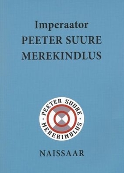 Imperaator Peeter Suure merekindlus. Naissaar