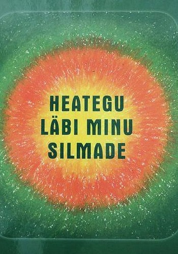 Heategu läbi minu silmade