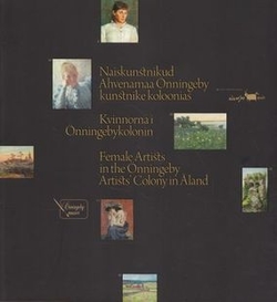 Naiskunstnikud Ahvenamaa Önningeby kunstnike koloonias