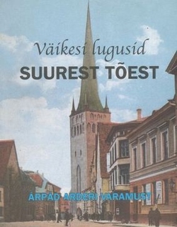 Väikesi lugusid suurest tõest : Árpád Arderi varamust