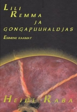Lili Remma ja gongapuuhaldjas (1. osa)