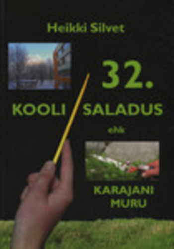 32. kooli saladus ehk Karajani muru