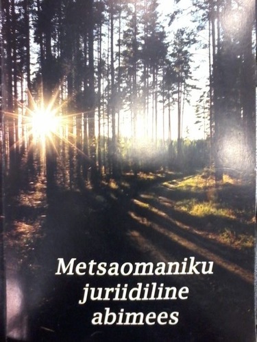 Metsaomaniku juriidiline abimees