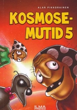 Kosmosemutid 5