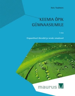 Orgaanilised ühendid ja nende omadused, I osa