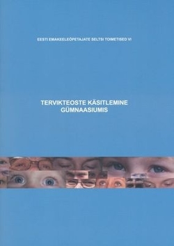 Tervikteoste käsitlemine gümnaasiumis