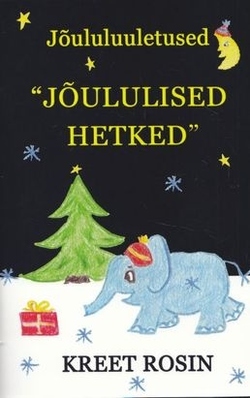 Jõululuuletused "Jõululised hetked"