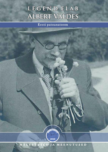 Legend elab : Albert Valdes, Eesti patoanatoom