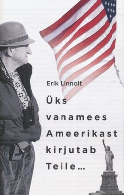 Üks vanamees Ameerikast kirjutab Teile ...