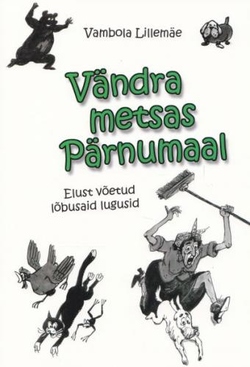 Vändra metsas Pärnumaal