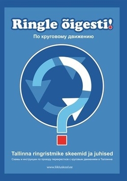 Ringle õigesti! Tallinna ringristmike skeemid ja juhised