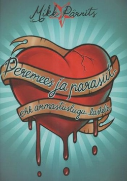 Peremees ja parasiit ehk Armastuslugu lastele