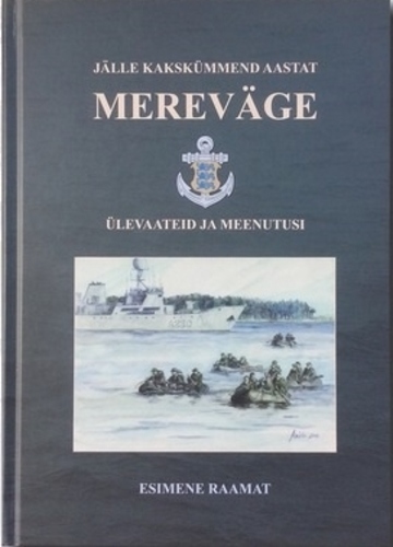 Jälle kakskümmend aastat mereväge