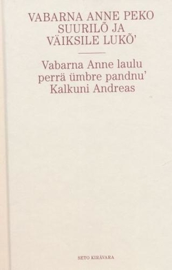 Vabarna Anne Peko suurilõ ja väiksile lukõ'