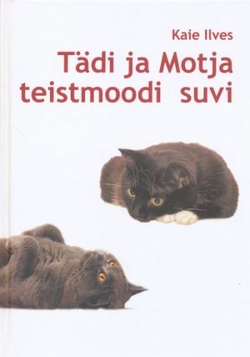 Tädi ja Motja teistmoodi suvi