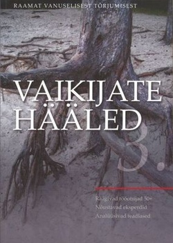 Vaikijate hääled 3. Raamat vanuselisest tõrjumisest