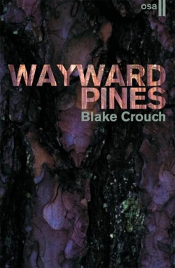 Wayward Pines (2. osa)