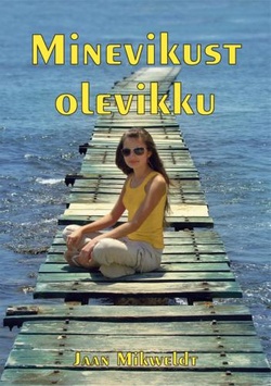 Minevikust olevikku
