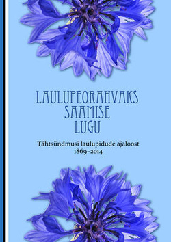Laulupeorahvaks saamise lugu