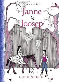 Janne ja Joosep. Lohe needus II osa