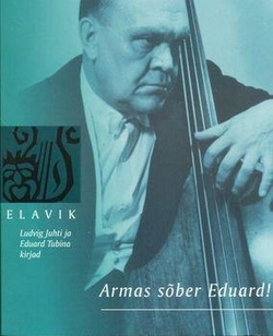 Armas sõber Eduard! Eduard Tubina kontrabassikontserdi sünnilugu