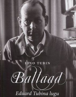 Ballaad: Eduard Tubina lugu