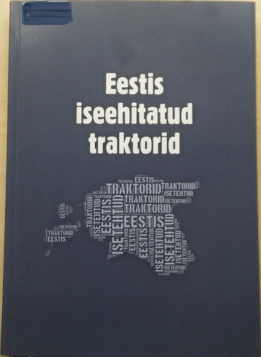 Eestis iseehitatud traktorid