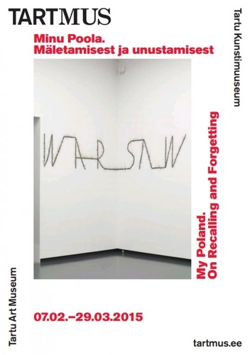 Minu Poola. Mäletamisest ja unustamisest