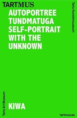 Autoportree tundmatuga = Self-portrait with the unknown