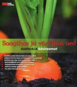 Saagikas ja värvikas aed