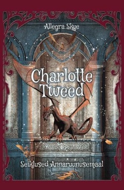 Charlotte Tweed - seiklused Annaruunusemaal